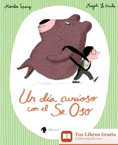 Descargar Un Día Curioso Con El Sr. Oso de Magali Le Huche