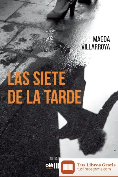 Descargar Las Siete De La Tarde