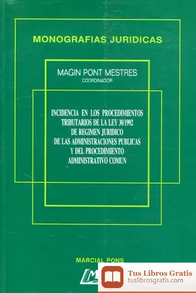 Descargar Incidencias De Los Procedimientos Tributarios De La Ley 30/1992 De Régimen Jurídico De Las Administraciones Públicas Y Procedimiento Administrativo Común de Carmina del Río Galvé