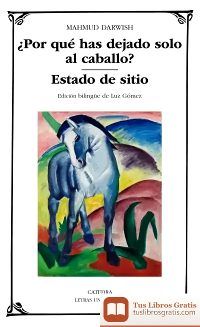 Descargar ¿Por Qué Has Dejado Solo Al Caballo?; Estado De Sitio