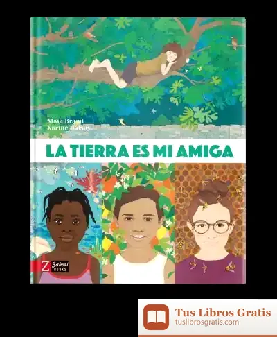 Descargar La Tierra Es Mi Amiga