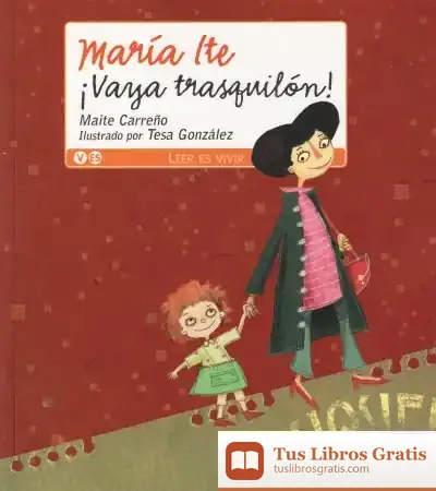 Descargar María Ite. ¡Vaya Trasquilón! de Maite Carreño Hernández