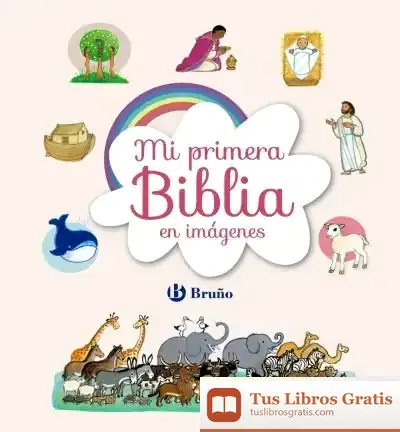 Descargar Mi Primera Biblia En Imágenes de Maïte Roche