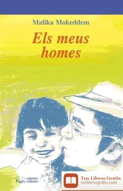 Descargar Els Meus Homes de Malika Mokeddem