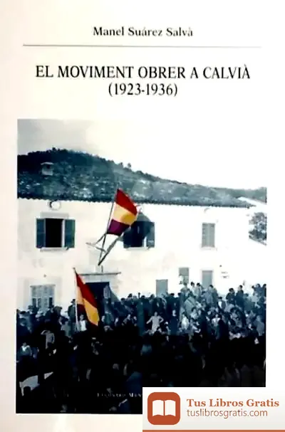Descargar El Moviment Obrer A Calvia (1923-1936)