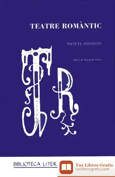 Descargar Teatre Romàntic. Manuel Angelon