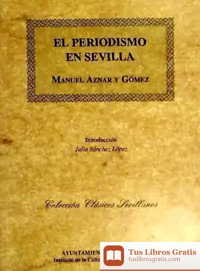 Descargar Periodismo En Sevilla, El