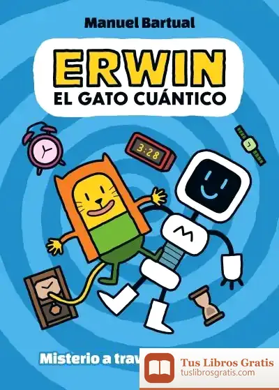 Descargar Erwin, El Gato Cuántico 1 - Misterio A Través Del Tiempo
