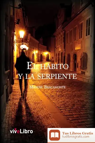 Descargar El Hábito Y La Serpiente