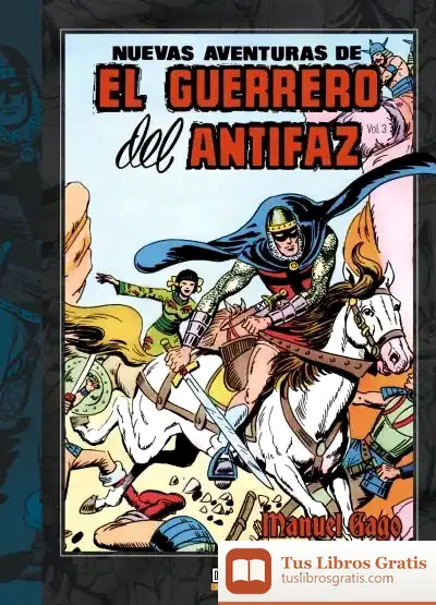 Descargar El Guerrero Del Antifaz Vol. 3 de Manuel Gago Mariño