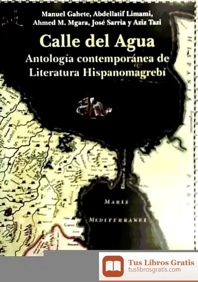 Descargar Calle Del Agua:Antologia Contempo.Literat.Hispanomagrebi de Alfonso Guerra