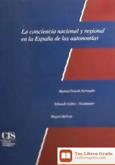 Descargar La Conciencia Nacional Y Regional En La España De Las Autonomías