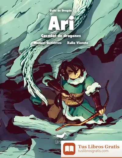 Descargar Ari, Cazador De Dragones. Sello De Dragón I