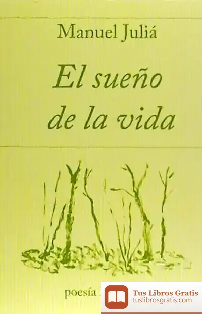 Descargar El Sueño De La Vida de Manuel Juliá