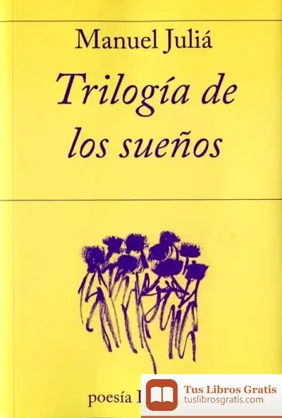 Descargar Trilogía De Los Sueños de Manuel Juliá