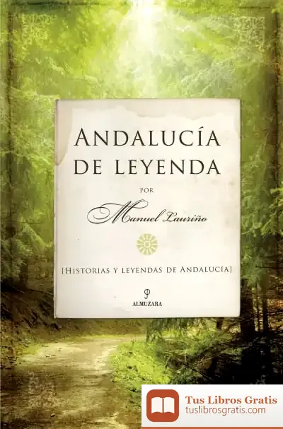 Descargar Andalucía De Leyenda de Manuel Lauriño