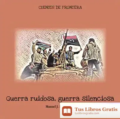 Descargar Guerra Ruidosa, Guerra Silenciosa
