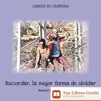 Descargar Recordar, La Mejor Forma De Olvidar