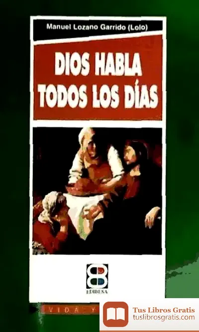 Descargar Dios Habla Todos Los Días de Francisco Ruiz Girela