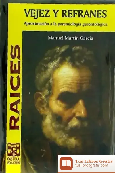Descargar Vejez Y Refranes