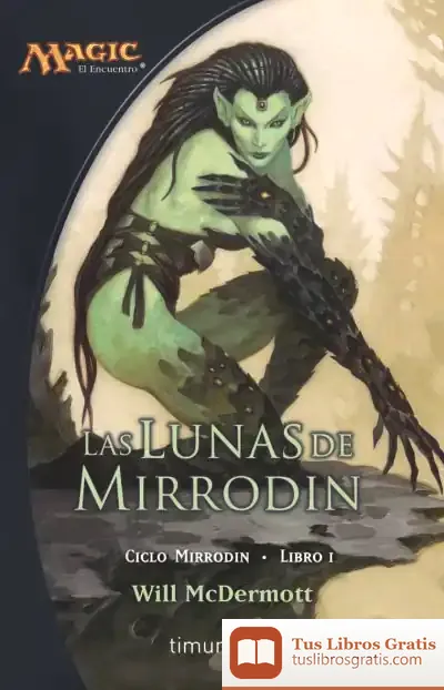 Descargar Las Lunas De Mirrodin de Manuel Mata