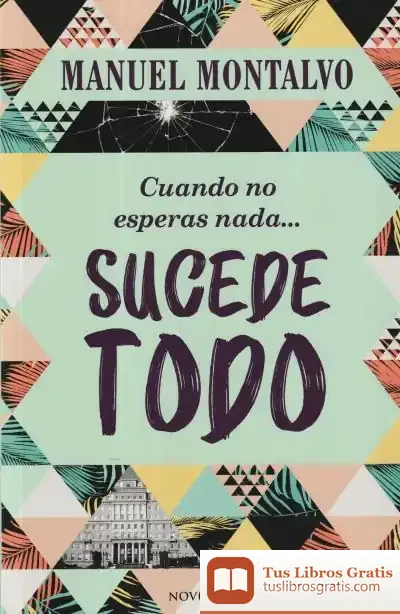 Descargar Cuando No Esperas Nada Sucede Todo