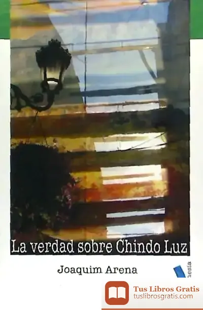 Descargar La Verdad Sobre Chindo Luz