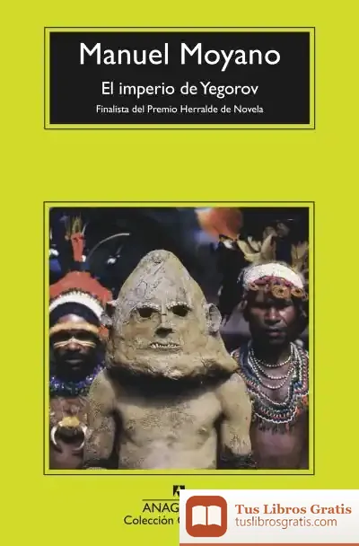 Descargar El Imperio De Yegorov de Manuel Moyano