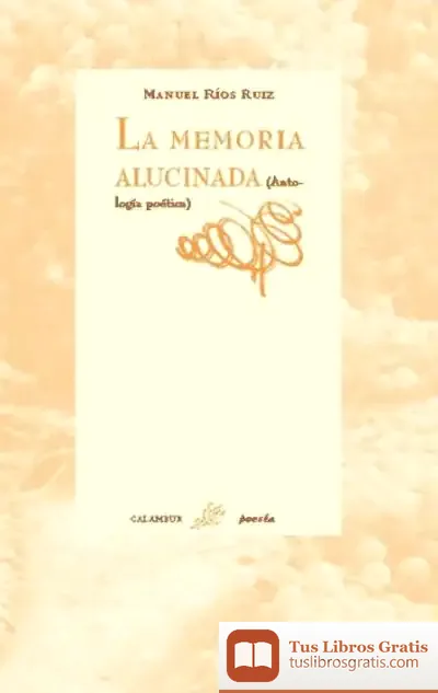 Descargar La Memoria Alucinada de José Antonio Fernández Bravo