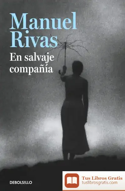 Descargar En Salvaje Compañía de Manuel Rivas