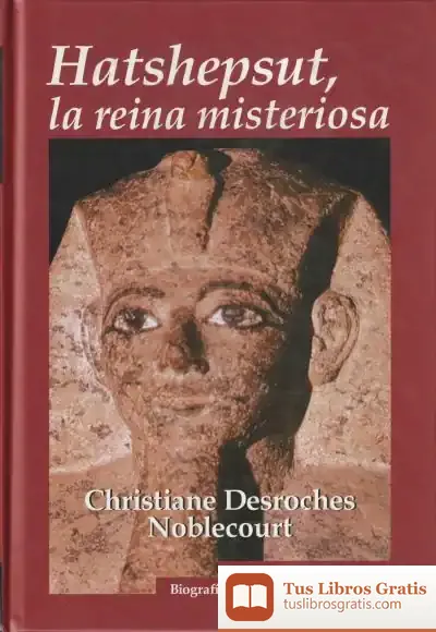 Descargar Hatshepsut, La Reina Misteriosa de Manuel Serrat Crespo
