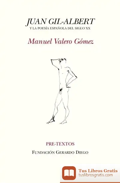 Descargar Juan Gil-Albert Y La Poesía Española Del Siglo Xx