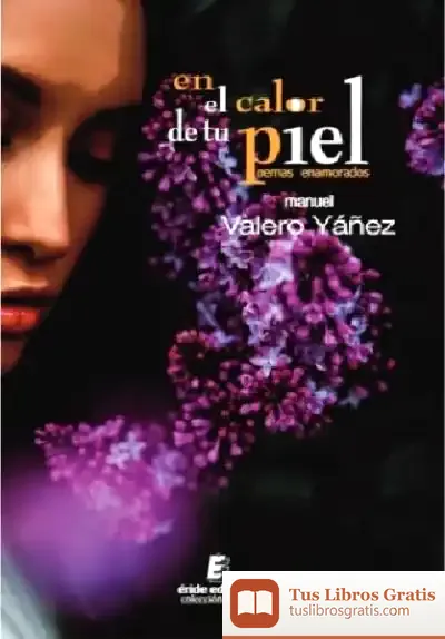 Descargar En El Calor De Tu Piel de Manuel Valero Yáñez