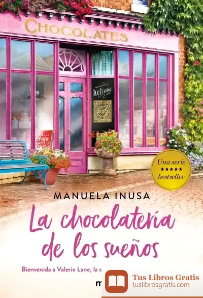 Descargar La Chocolatería De Los Sueños (Serie Valerie Lane 1)