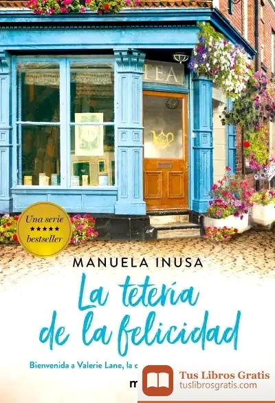 Descargar La Tetería De La Felicidad (Serie Valerie Lane 2)