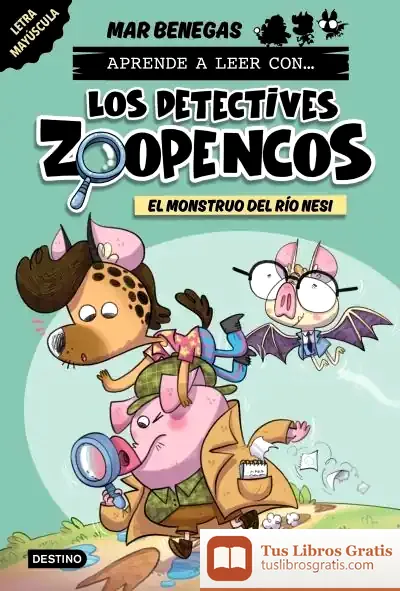 Descargar Aprende A Leer Con... ¡Los Detectives Zoopencos! 1. El Monstruo Del Río Nesi de Mar Benegas