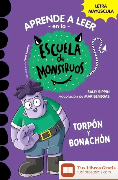 Descargar Aprender A Leer En La Escuela De Monstruos 9 - Torpón Y Bonachón de Mar Benegas