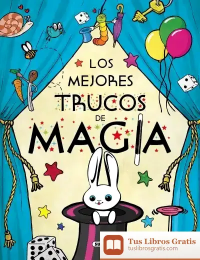 Descargar El Gran Libro De... Los Mejores Trucos De Magia de Mar Benegas