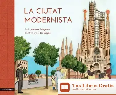 Descargar La Ciutat Modernista