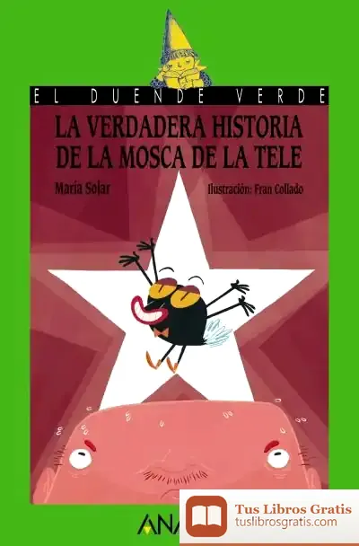 Descargar La Verdadera Historia De La Mosca De La Tele de Mar Solar