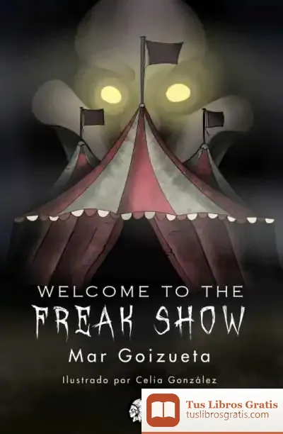 Descargar Welcome To The Freak Show