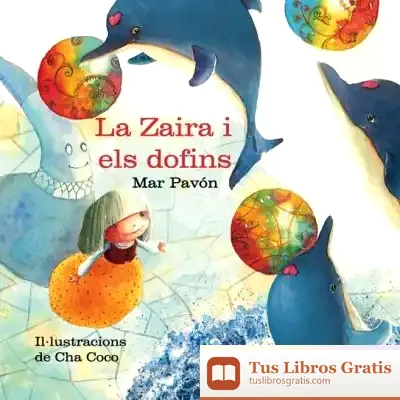 Descargar La Zaira I Els Dofins de Mar Pavón