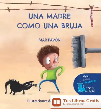 Descargar Una Madre Como Una Bruja de Mar Pavón