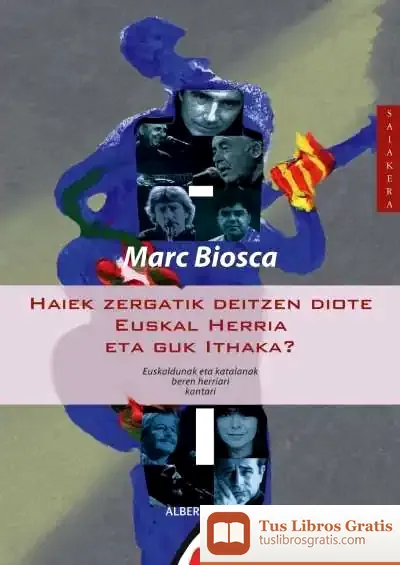 Descargar Haiek Zergatik Deitzen Diote Euskal Herria Eta Guk Ithaka? de Miguel Ángel Ladero Quesada