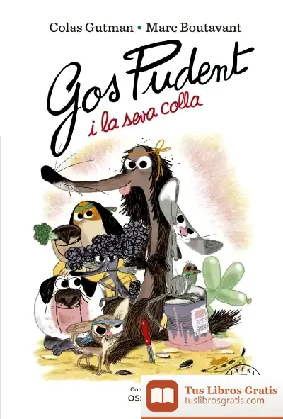 Descargar Gos Pudent I La Seva Colla de Marc Boutavant