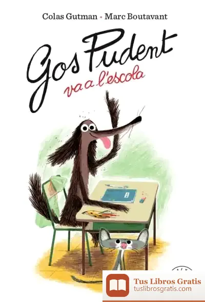 Descargar Gos Pudent Va A L'Escola de Marc Boutavant