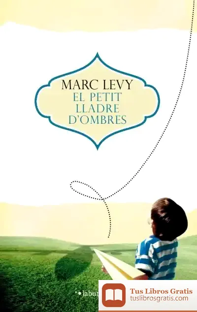 Descargar El Petit Lladre D'Ombres de Marc Levy