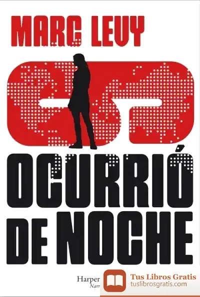 Descargar Ocurrió De Noche de Marc Levy