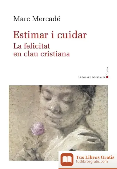 Descargar Estimar I Cuidar de Marc Mercadé Serra