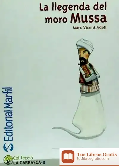 Descargar La Llegenda Del Moro Mussa